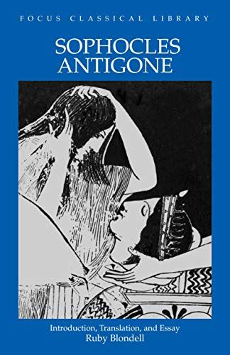 Sophocles : Antigone (Focus Classical Library)