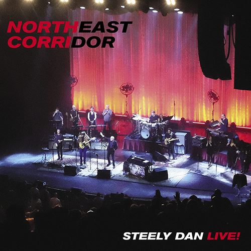 Steely Dan - NORTHEAST CORRIDOR: STEELY DAN LIVE! (2 LP) (Vinyl)