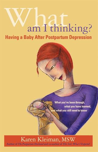 What Am I Thinking: Having a Baby After Postpartum Depression